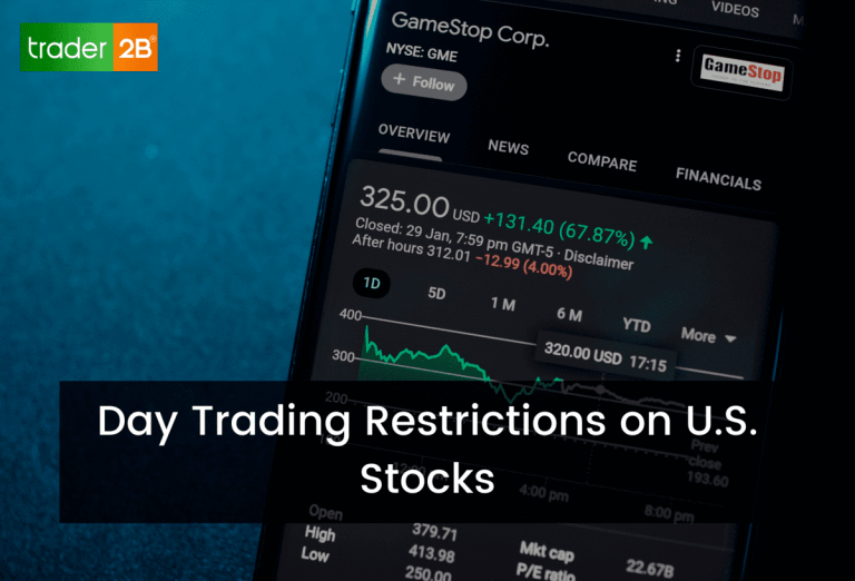 Day Trading Restrictions on U.S. Stocks