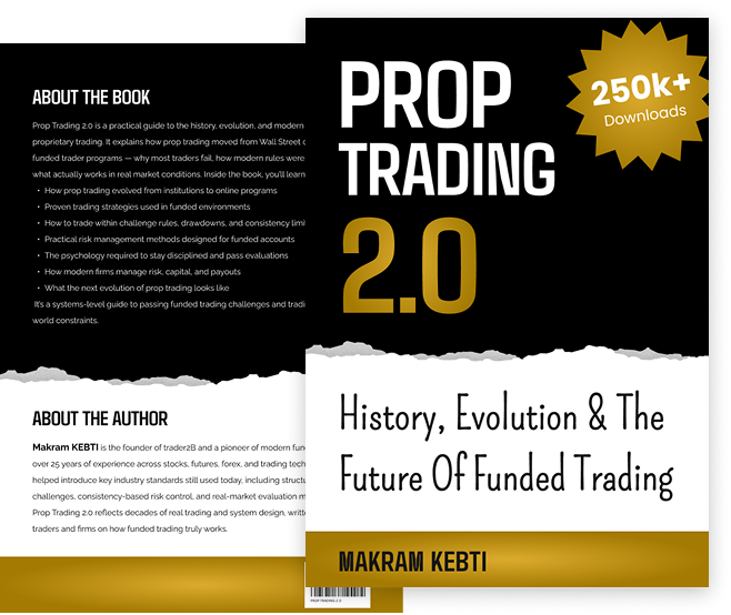 Prop Trading 2.0 book by Trader2B founder Makram Kebti