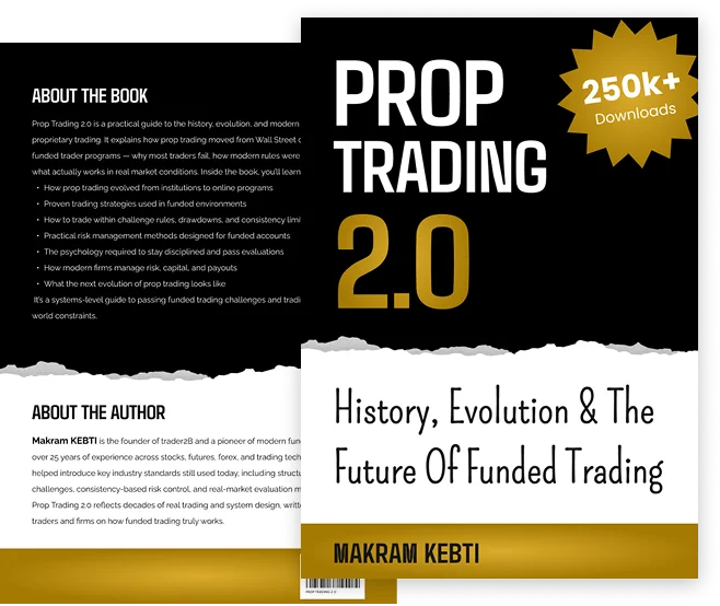 Prop Trading 2.0 book by Trader2B founder Makram Kebti